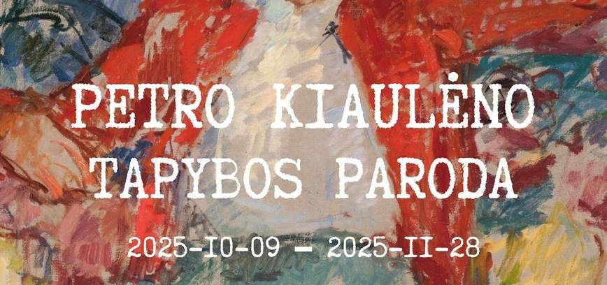 Petro Kiaulėno tapybos paroda