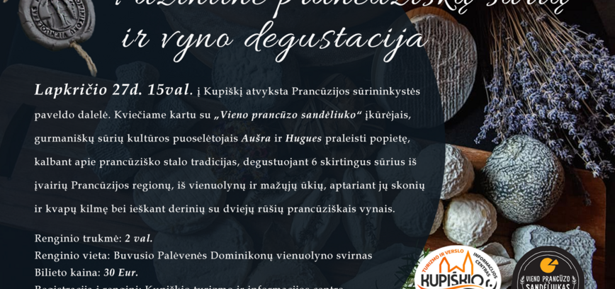 Pažintinė prancūziškų sūrių ir vyno degustacija Palėvenės dominikonų vienuolyno svirne