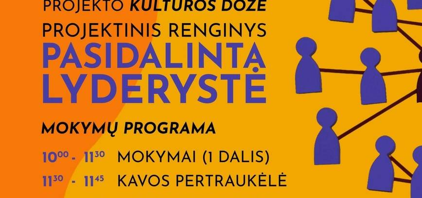 Projekto „Kultūros dozė“ mokymai „Pasidalinta lyderystė“ 