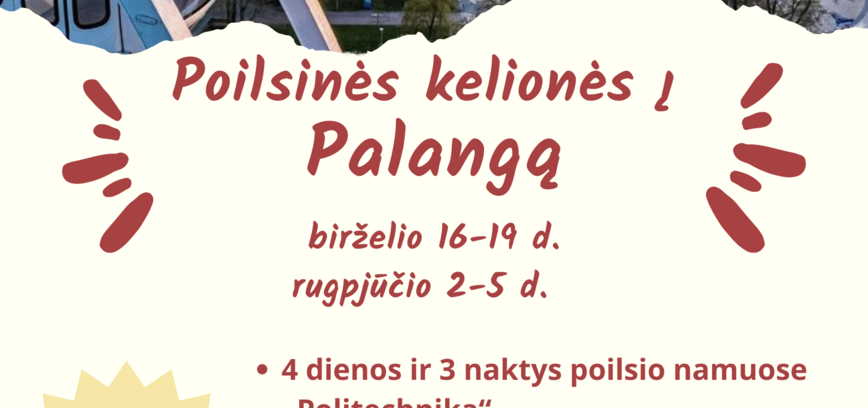 Poilsinės vasaros kelionės į Palangą!