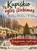 PRASIDĖJO PREKYBININKŲ REGISTRACIJA Į KUPIŠKIO MIESTO EGLĖS ĮŽIEBIMO ŠVENTĘ!