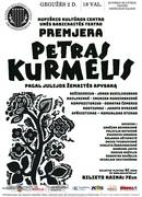 The premiere of the play "Petras Kurmelis"