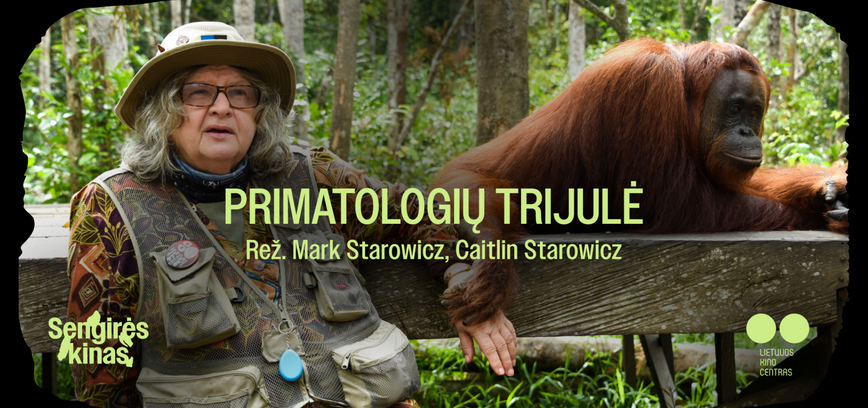 KINO SENGIRĖ Kupišķu publiskajā bibliotēkā: PRIMATOLOĢIJAS TRILOĢIJA