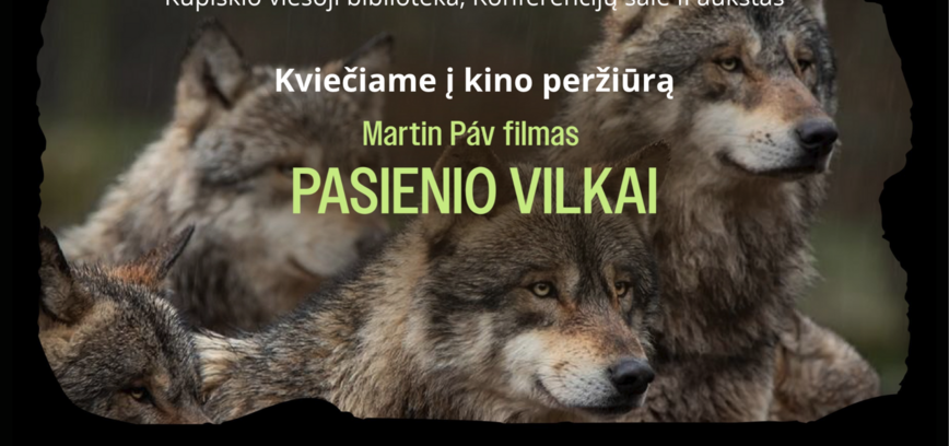„Sengirės kinas“ Kupiškio viešojoje bibliotekoje | Filmas „Pasienio vilkai“ ir susitikimas su Tomu Selicku