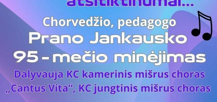 Celebration of the 95th birthday of choir director and pedagogue Pranas Jankauskas