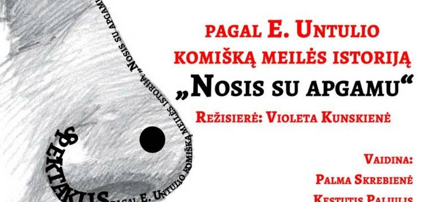 Spektaklis „Nosis su apgamu“