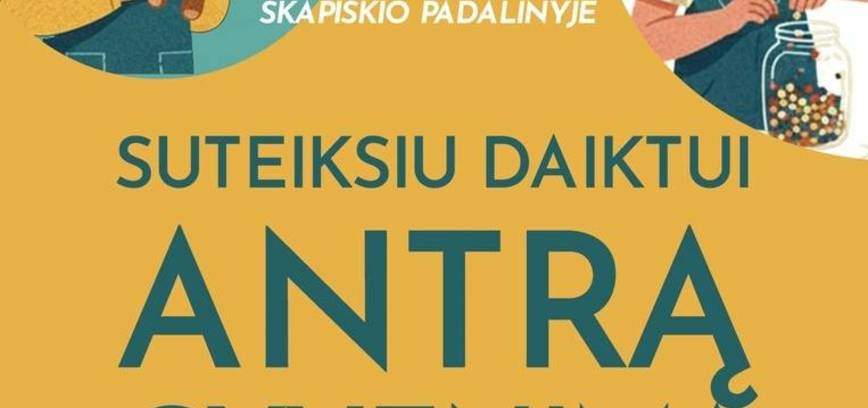 Suteiksiu daiktui antrą gyvenimą