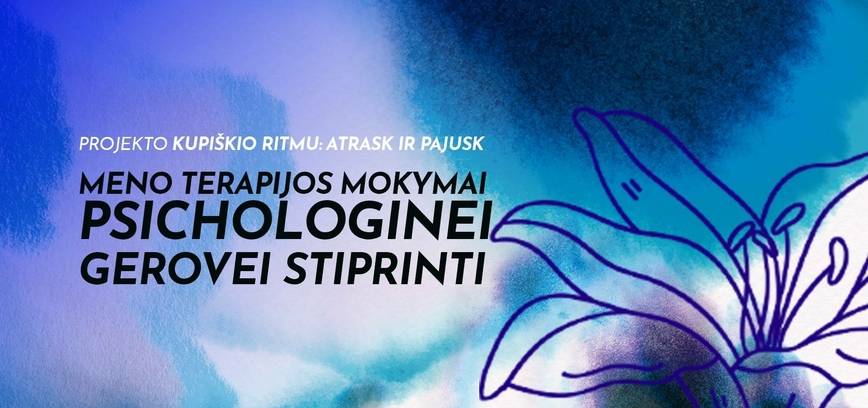 Meno tereapijos mokymai psichologinei gerovei stiprinti
