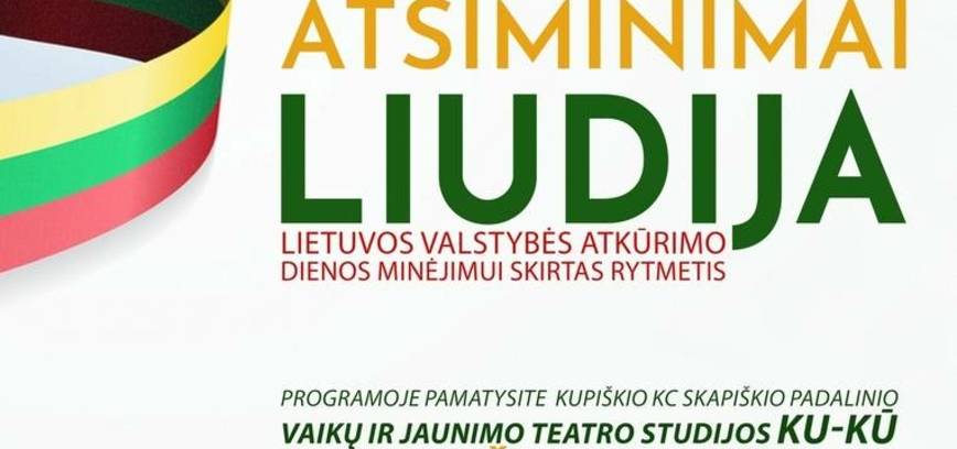 Lietuvos valstybės atkūrimo dienos minėjimui skirtas rytmetis „Atsiminimai liudija“ 