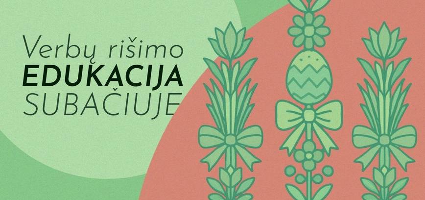 Verbų rišimo edukacija | SUBAČIUJE