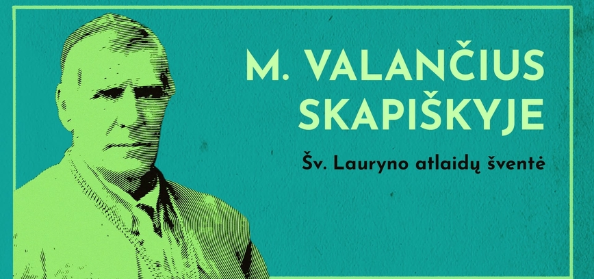 M. Valančius Skapiškis - Svētā Laurenca ielīgošanas svētki