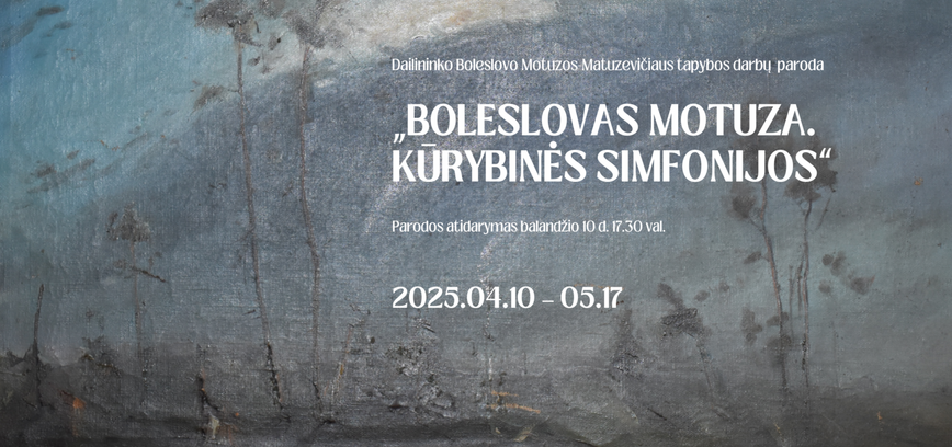 Выставка картин Болесловаса Мотузы-Матузявичюса «Болесловас Мотуза. Творческие симфонии»