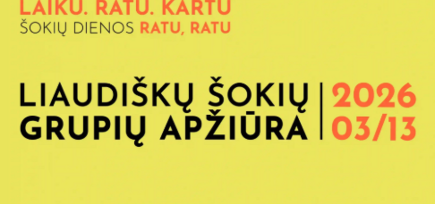 2026 m. Lietuvos moksleivių dainų šventės liaudiškų šokių grupių apžiūra