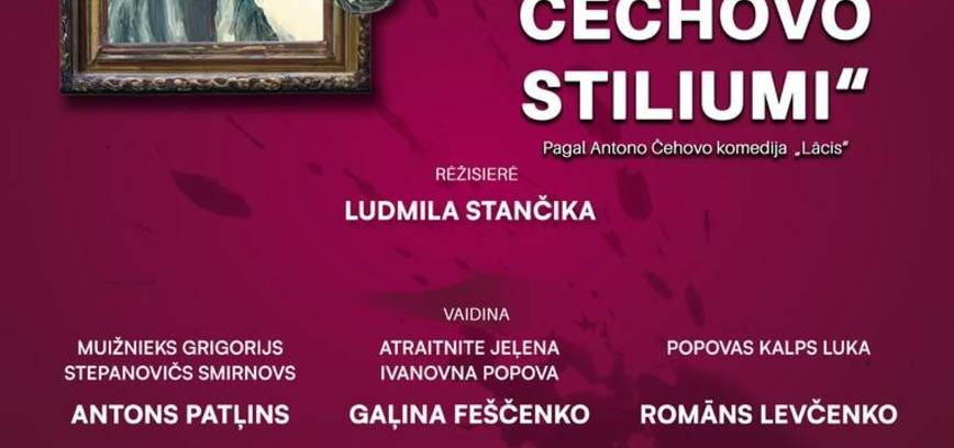 Spektaklis rusų kalba „Aistros Čechovo stiliumi“