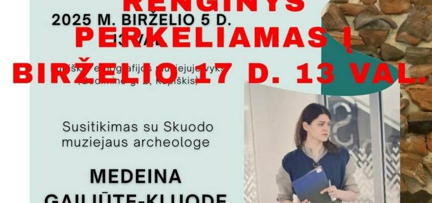 Встреча с Медейной Гайлюте-Клуоде, археологом музея Скуодаса