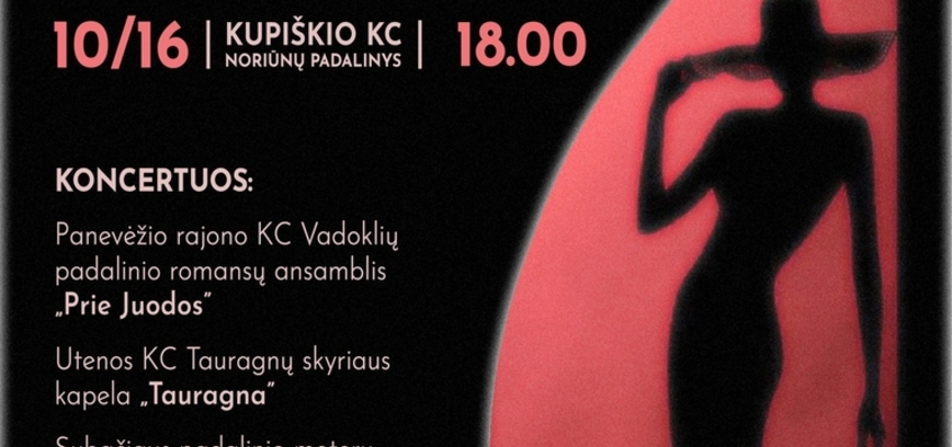 Romansų vakaras „Ateik, nuramink mano sielą“ | NORIŪNAI