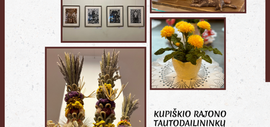 Kupiškis District Folk Artists' Annual Exhibition of Creative Works for 2024