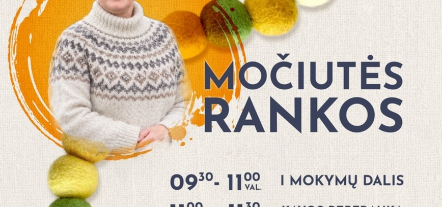 Kūrybinės dirbtuvės „Močiutės rankos“