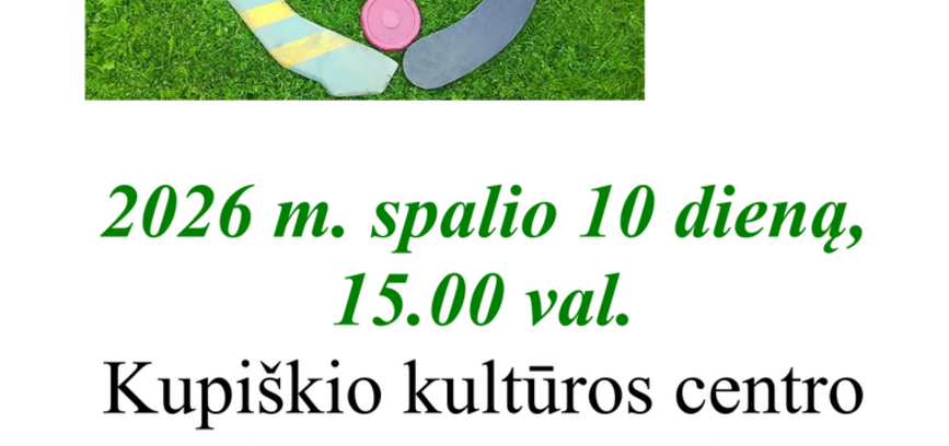 Lietuviško ritinio 65-mečio ir Kupiškio klubo „Aukštaičiai“ 15 metų jubiliejinis minėjimas