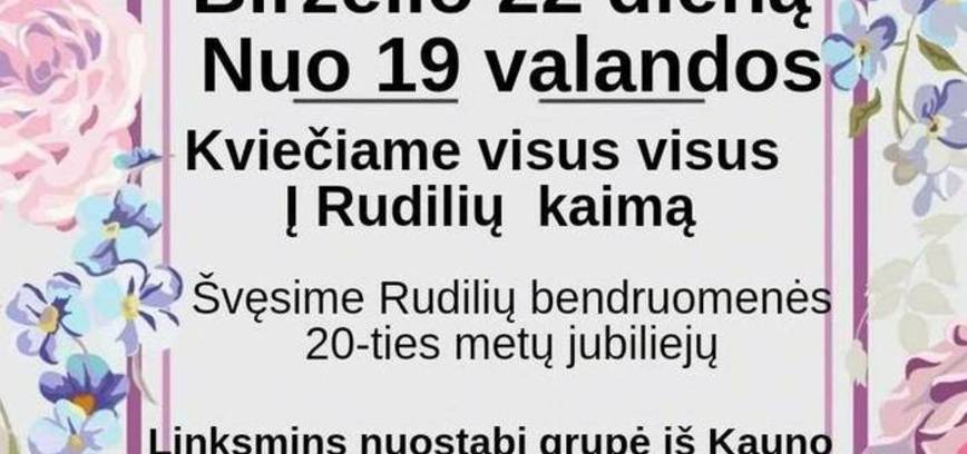 Rudilių bendruomenės 20-ies metų jubiliejus ir Joninių šventė