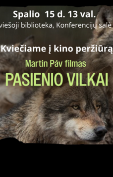 „Sengirės kinas“ Kupiškio viešojoje bibliotekoje | Filmas „Pasienio vilkai“ ir susitikimas su Tomu Selicku