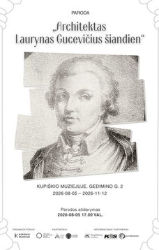 "Arhitekts Laurynas Gucevičius šodien" | Izstāde