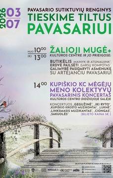 Pavasario sutiktuvių renginys “Tieskime tiltus pavasariui!” 