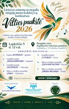 Lietuvos asmenų su negalia mėgėjų meno kolektyvų konkursas „VILTIES PAUKŠTĖ 2026“