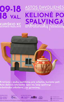 A. Davolienės arbatinukų parodos „Kelionė po spalvingą arbatinukų pasaulį“ pristatymas | SKAPIŠKYJE