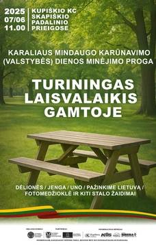 Karaliaus Mindaugo karūnavimo (Valstybės) dienos minėjimo proga „Turiningas laisvalaikis gamtoje“