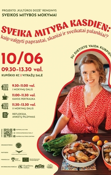 SVEIKA MITYBA KASDIEN – BE SUDĖTINGŲ TAISYKLIŲ!