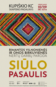 „Siūlo pasaulis" Rimantos Vilnonienės ir Onos Birkuvienės paroda | Skapiškis