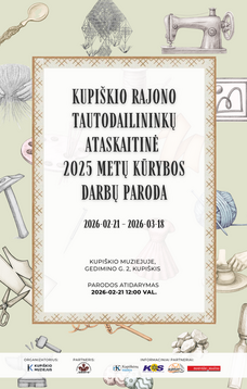 Kupiškio r. tautodailininkų ataskaitinės 2025 metų kūrybos darbų paroda