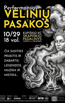 Performansas „Vėlinių pasakos“ | Skapiškis