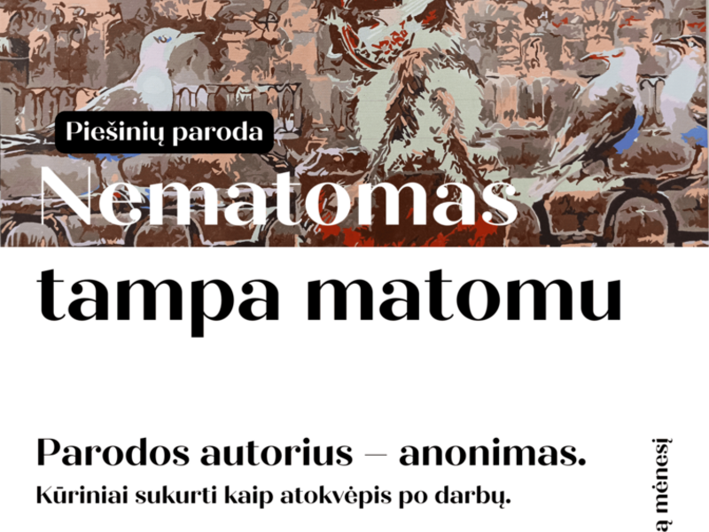 Piešinių paroda „Nematomas tampa matomu“