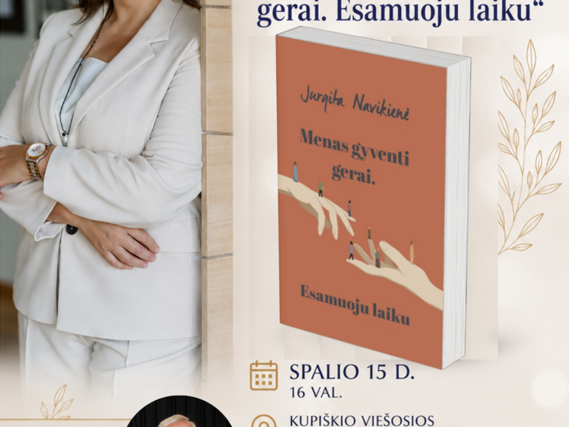Jurgitos Navikienės knygos "Menas gyventi gerai. Esamuoju laiku" pristatymas
