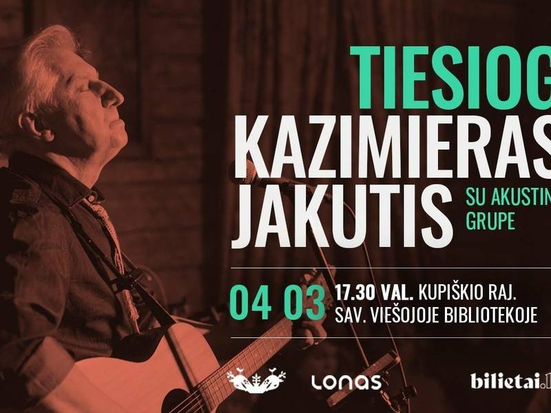 Tiesiog Kazimieras Jakutis su akustine grupe