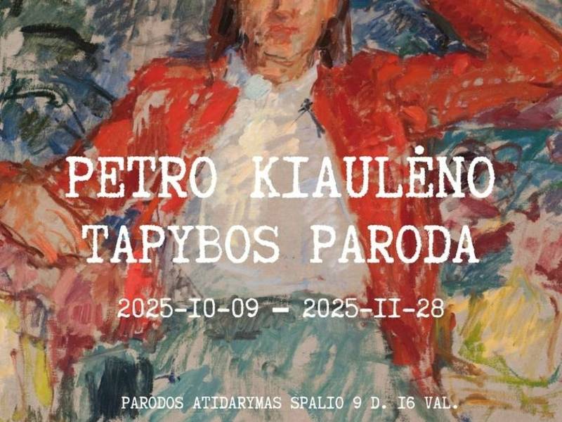 Petras Kiaulėnas Painting Exhibition