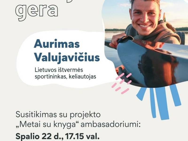 Tikšanās ar ceļotāju Aurimu Valujeviču