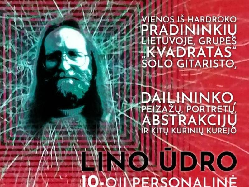 10th personal exhibition of Linas Ūdra