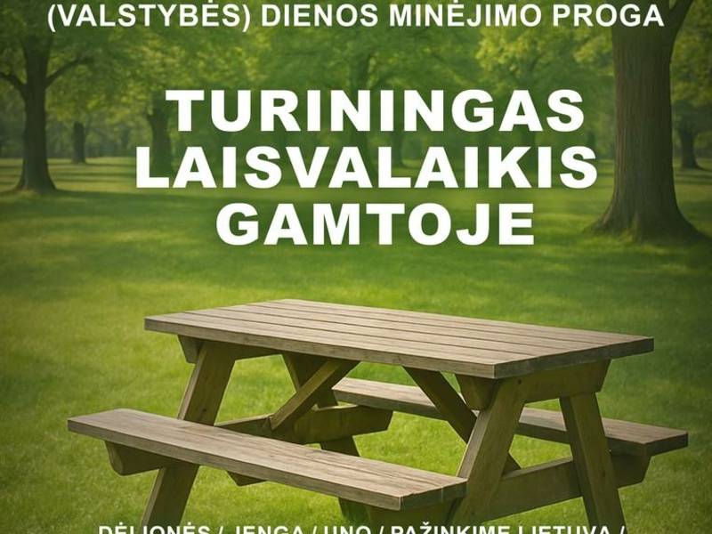 Karaliaus Mindaugo karūnavimo (Valstybės) dienos minėjimo proga „Turiningas laisvalaikis gamtoje“