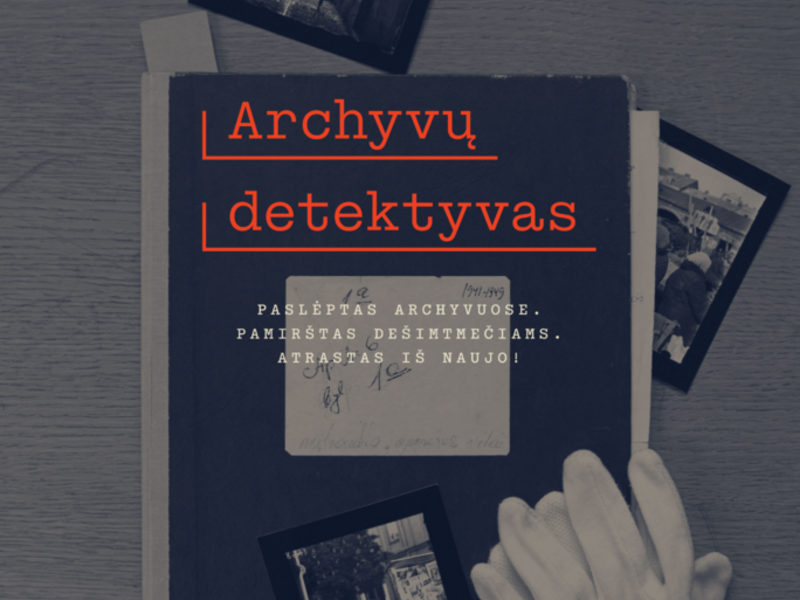 Filmo "Archyvų detektyvas" peržiūra