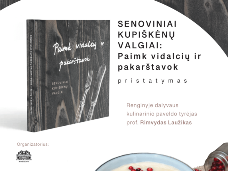 Presentation of the book "Ancient Kupiškėnai Meals: Take Vidalčiai and Taste It".