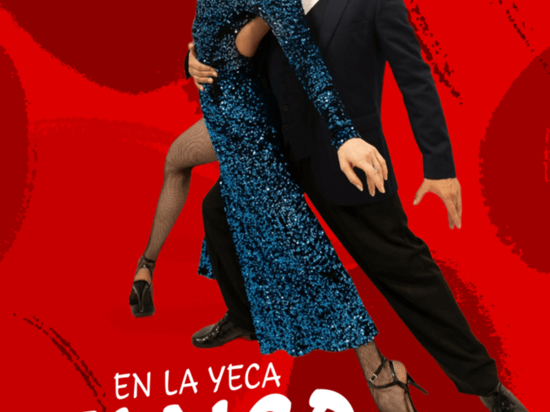 TANGO EN LA YECA  Šokio spektaklis