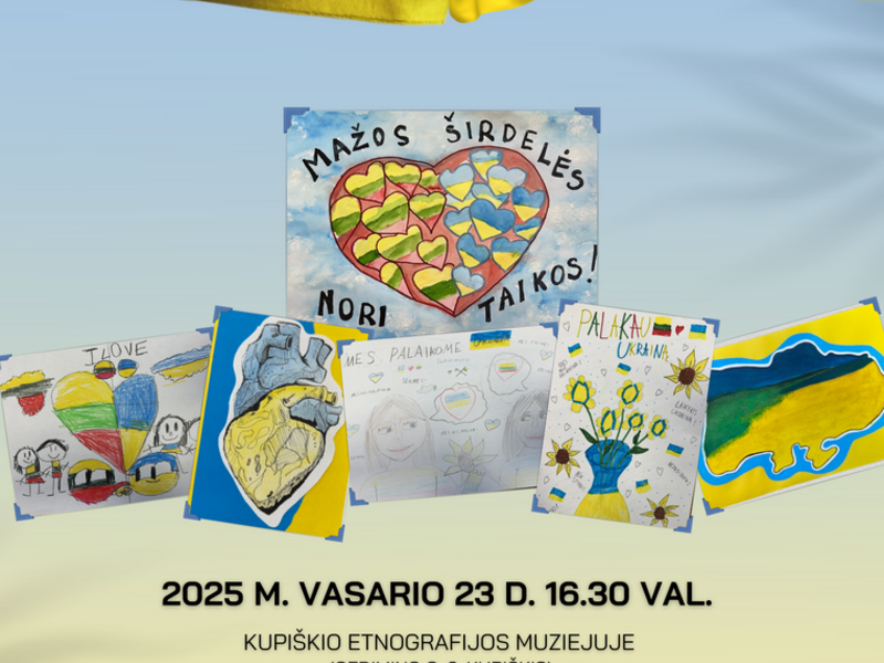 Presentation of the poster exhibition "I Support Ukraine" by students of the Kupiškis district. Ukrainian soup feast