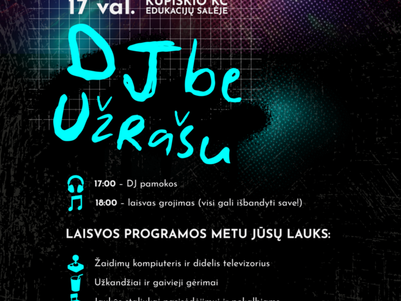 DJ be užrašų | KUPIŠKYJE