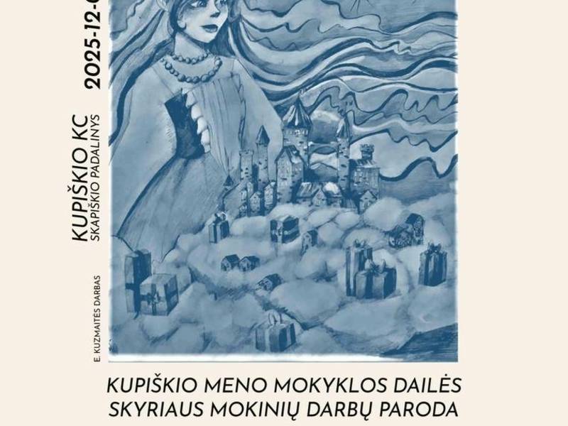 Kupiškio meno mokyklos dailės skyriaus mokinių paroda „Vinatžinė žiema“