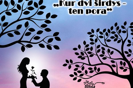 Solistų ir mažųjų vokalinių ansamblių festivalis „Kur dvi širdys – ten pora“