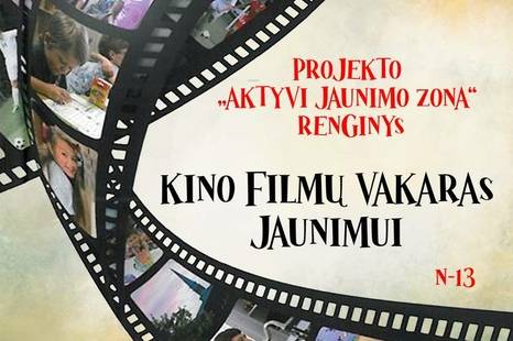 Kino filmų vakaras jaunimui