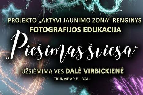 Fotografijos edukacija „Piešimas šviesa“